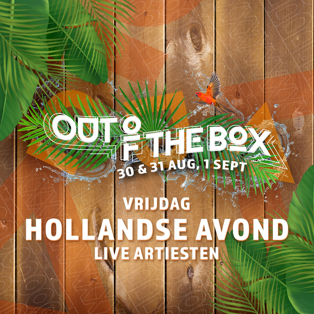 Out Of The Box Festival - Vrijdag